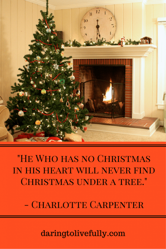 48 Joyous Christmas Quotes to Brighten the Season - Daring to Live Fully