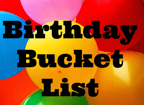 birthday bucket list