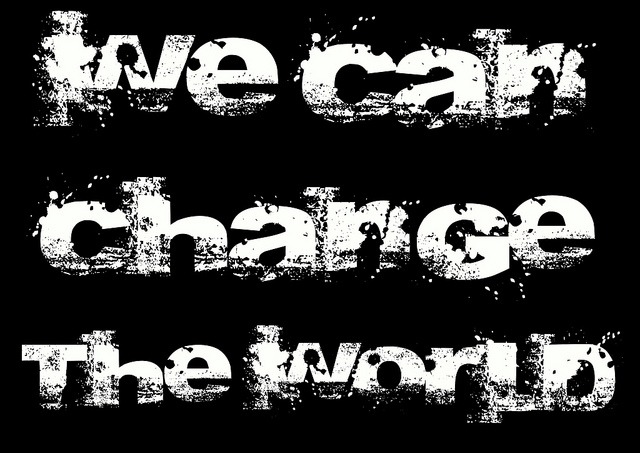 change the world