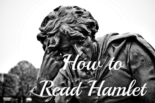 how to read Hamlet