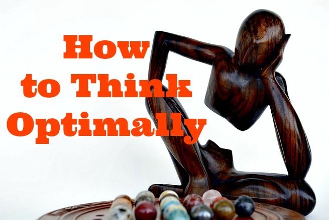 how to think optimally