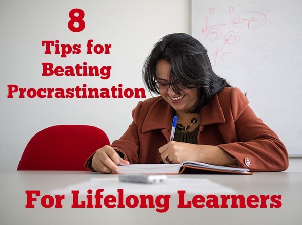 8 Tips for Beating Procrastination for Lifelong Learners -