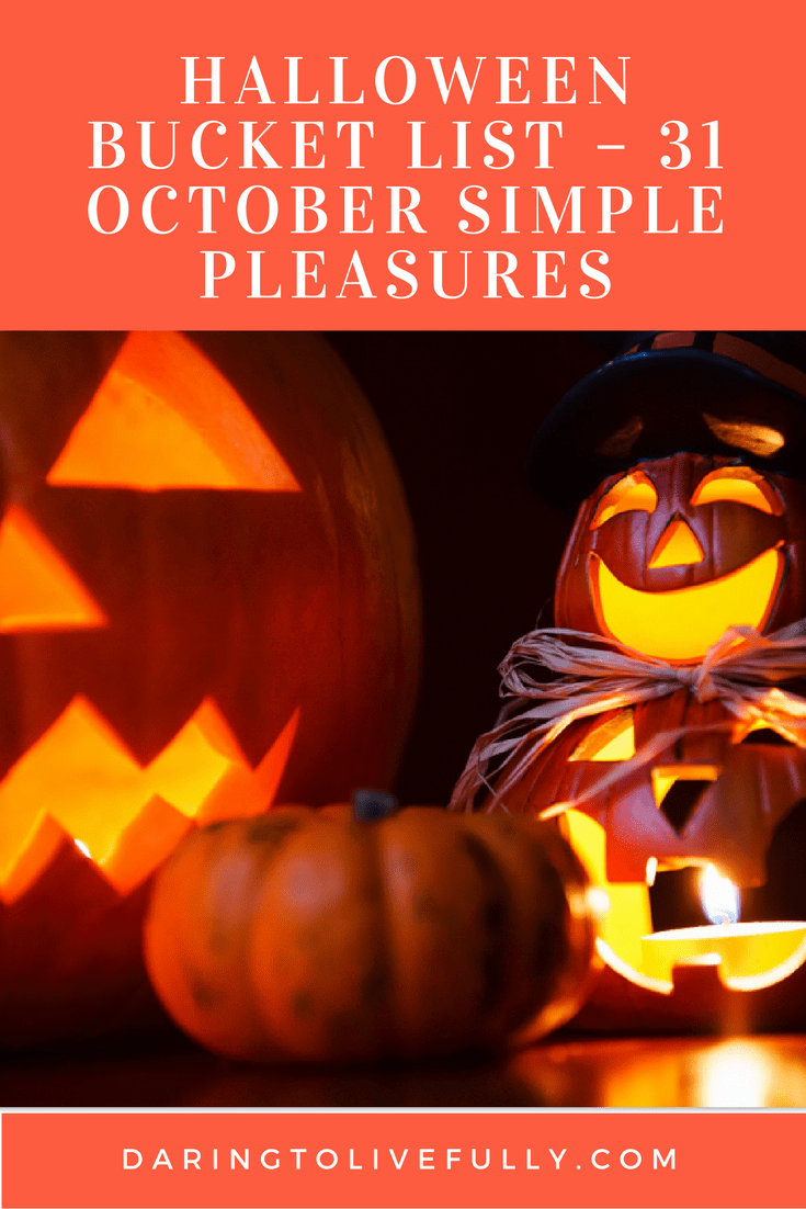 31 October Simple Pleasures - Halloween Bucket List -