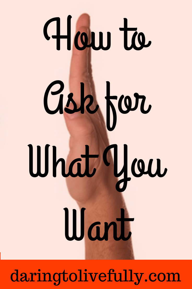 how to ask for what you want