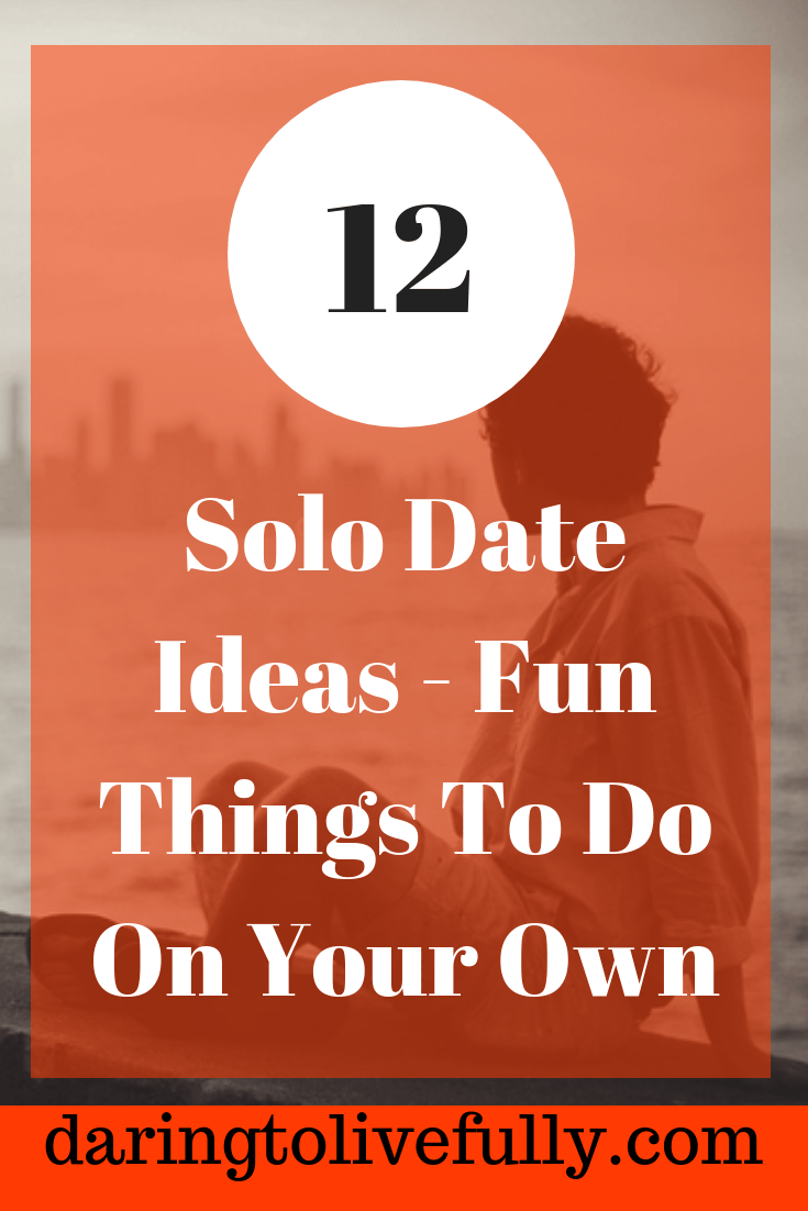 34 Things to Do By Yourself – Fun Things to Do Alone at Home